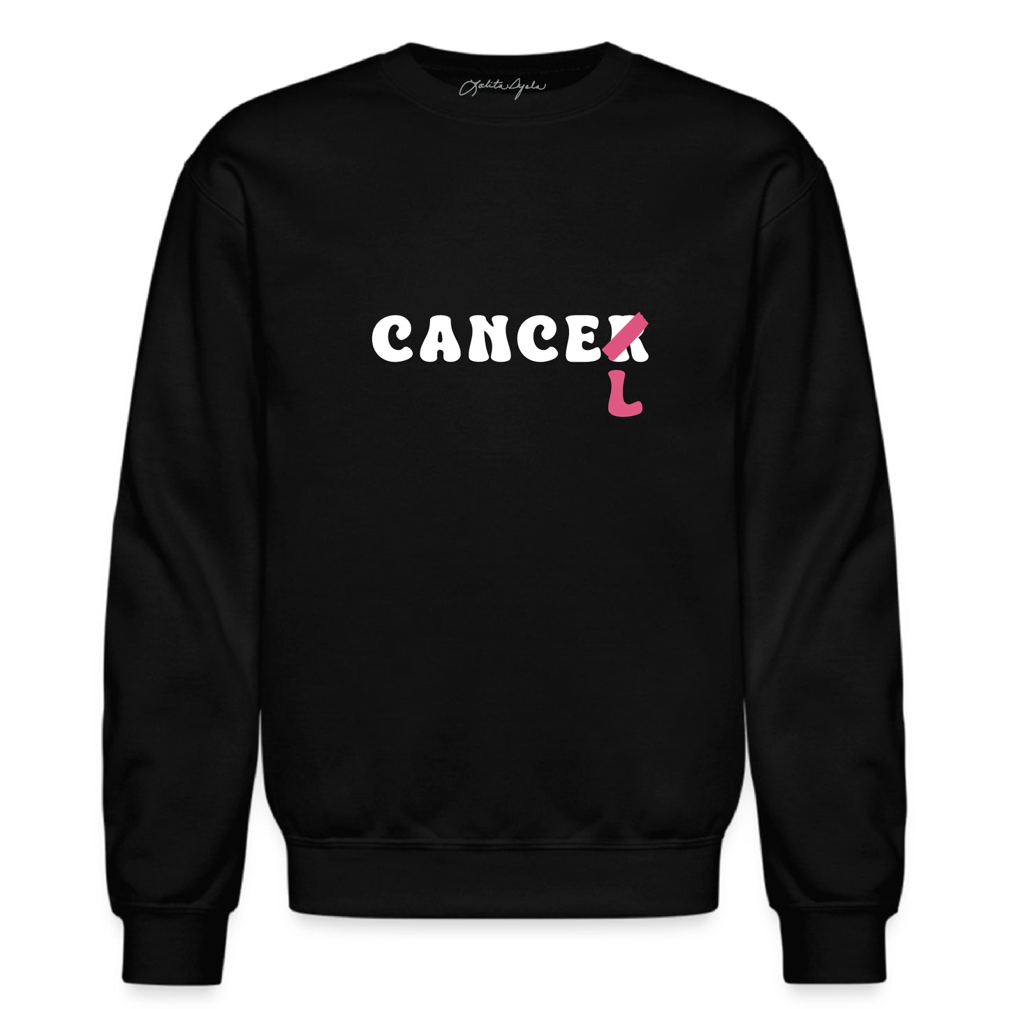 CANCEL CANCER |  Crewneck